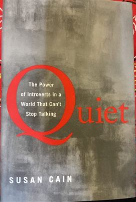  Quiet: The Power of Introverts in a World That Can't Stop Talking 探索內心力量，在喧囂世界中綻放獨特光芒