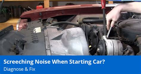 Screeching When Starting the Car: A Detailed Analysis and Discussion