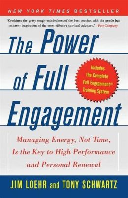  《The Power of Full Engagement》：激勵心靈，重塑職場力量！